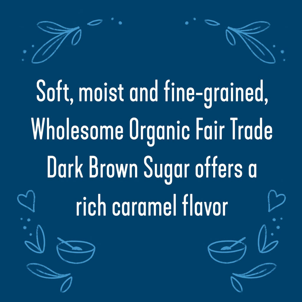 Wholesome Sweeteners 24-Ounce Organic Dark Brown Sugar, Fair Trade, Non GMO, Gluten Free & Vegan, Sugar for Baking and Glazing, 1 Pack